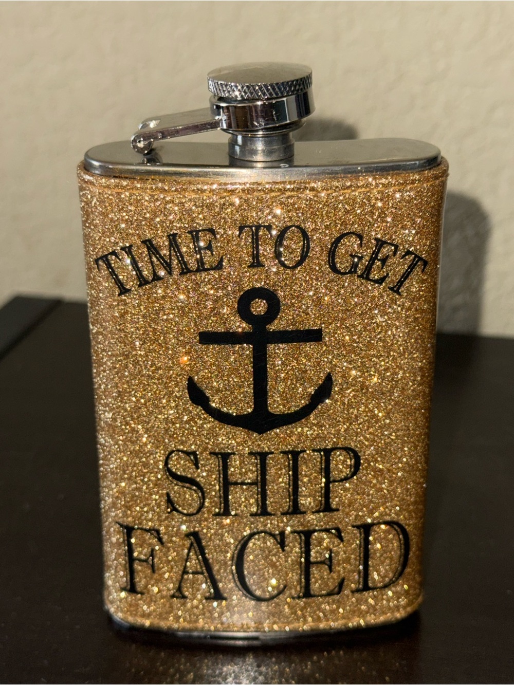 Glitter Gold Flask - "Time to Get Ship Faced"